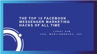 The Top 10 Facebook Messenger Marketing Hacks of All Time