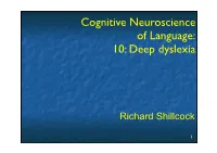 Cognitive Neuroscience of Language: 10: Deep Dyslexia