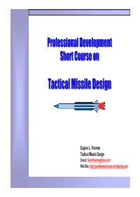 Eugene L. Fleeman Tactical Missile Design E-Mail: Genefleeman@Msn.Com Web Site