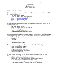 Name: Chem 465 Biochemistry II Test 1 Spring 2019 Multiple Choice (4 Points Apiece): 1. in an Anaerobic Muscle Preparation, Lact