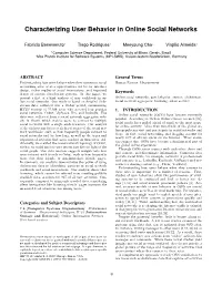 Characterizing User Behavior in Online Social Networks