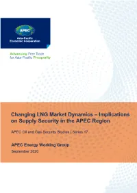 Changing LNG Market Dynamics – Implications on Supply Security in the APEC Region