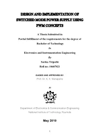 Design and Implementation of Switched Mode Power Supply Using Pwm Concepts
