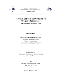Tectonic and Climatic Controls on Orogenic Processes: the Northwest Himalaya, India