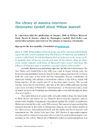The Library of America Interviews Christopher Carduff About William Maxwell