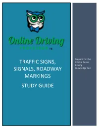 Traffic Signs, Signals, and Roadway Markings Study Guide