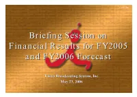 Briefing Session on Financial Results for FY2005 and FY2006