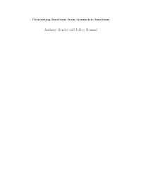 Generating Functions from Symmetric Functions Anthony Mendes And