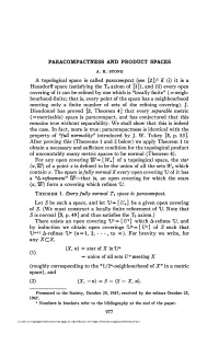 PARACOMPACTNESS and PRODUCT SPACES a Topological