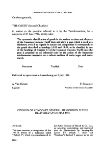 (Second Chamber) in Answer to the Question Referred to It by the Tariefcommissie, by a Judgment of 27 June 1980, Hereby Rules