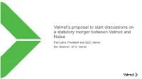 Combination of Valmet and Neles Would Create a Unique Platform For