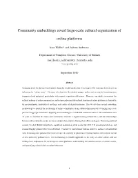 Community Embeddings Reveal Large-Scale Cultural Organization Of