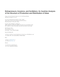 Entrepreneurs, Investors, and Scribblers: an Austrian Analysis of the Structure of Production and Distribution of Ideas