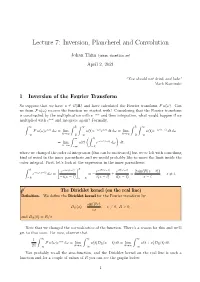 Lecture 7: Inversion, Plancherel and Convolution