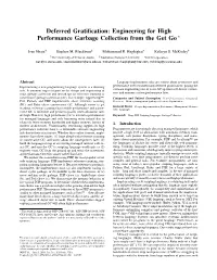 Deferred Gratification: Engineering for High Performance Garbage