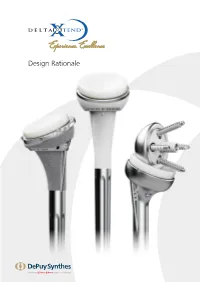 Design Rationale Anatomic Primary Anatomic Fracture Reverse Fracture Reverse Primary