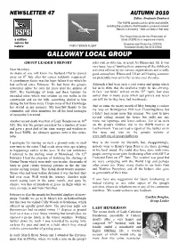GALLOWAY LOCAL GROUP GROUP LEADER’S REPORT Sales Stall So Ably Run, As Usual, by Rhona and Jill