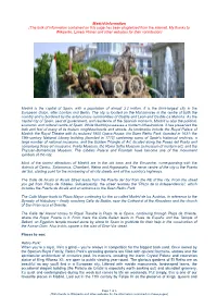 Madrid Information (The Bulk of Information Contained on This Page Has Been Plagiarized from the Internet
