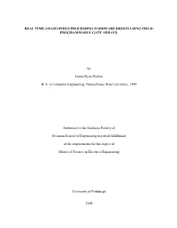 Real Time 3-D Graphics Processing Hardware Design Using Field- Programmable Gate Arrays
