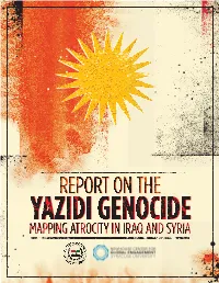 Report on the Yazidi Genocide: Mapping Atrocity in Iraq and Syria