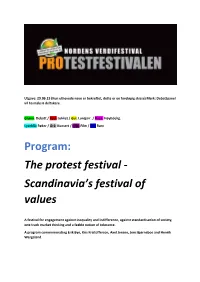 Program: the Protest Festival - Scandinavia’S Festival of Values