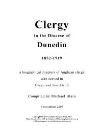 Clergy in the Diocese of Dunedin 1852-1919 a Biographical Directory of Anglican Clergy Who Served in Otago and Southland Compiled by Michael Blain (2003) 2