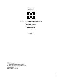 Fall 2011 ECO 211 – Microeconomics Yellow Pages ANSWERS Unit 1
