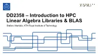DD2358 – Introduction to HPC Linear Algebra Libraries & BLAS