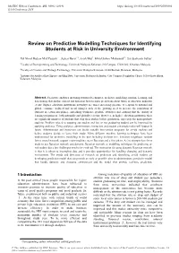 Review on Predictive Modelling Techniques for Identifying Students at Risk in University Environment