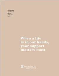 When a Life Is in Our Hands, Your Support Matters Most Contents
