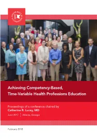 Achieving Competency-Based, Time-Variable Health Professions Education Catherine R