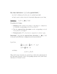 Lie Time Derivative £V(F) of a Spatial Field F