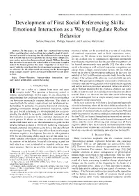 Emotional Interaction As a Way to Regulate Robot Behavior Soﬁane Boucenna, Philippe Gaussier, and Laurence Hafemeister