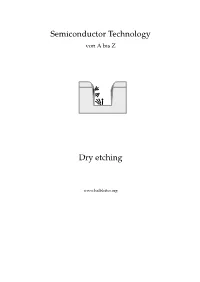 Semiconductor Technology Dry Etching