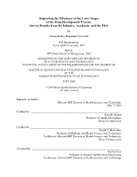 Improving the Efficiency of the Later Stages of the Drug Development Process: Survey Results from the Industry, Academia, and the FDA