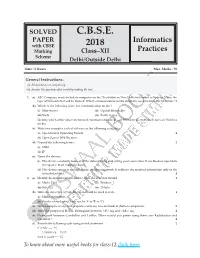 C.B.S.E. PAPER Informatics with CBSE 2018 Marking Class–XII Practices Scheme Delhi/Outside Delhi