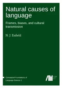 Natural Causes of Language Frames, Biases, and Cultural Transmission