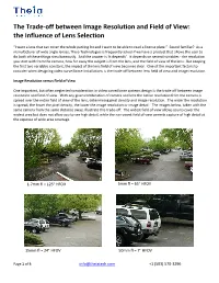The Trade-Off Between Image Resolution and Field of View: the Influence of Lens Selection