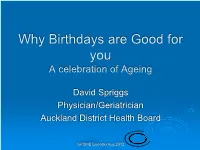 Why Birthdays Are Good for You a Celebration of Ageing