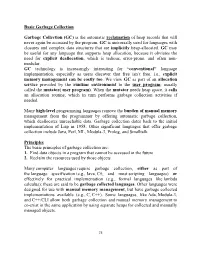 Basic Garbage Collection Garbage Collection (GC) Is the Automatic