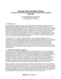 Beyond User Centered Design Co-Creative Emergent Approaches in the Industrial Design Discipline