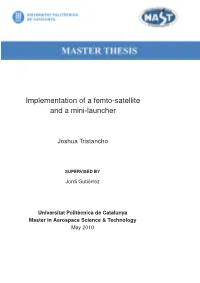Implementation of a Femto-Satellite and a Mini-Launcher