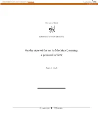On the State of the Art in Machine Learning: a Personal Review