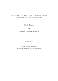 The UMP - a ‘New’ Party? Findings from Research in Two Federations