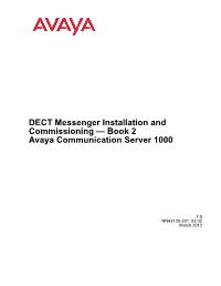 DECT Messenger Installation and Commissioning — Book 2 Avaya Communication Server 1000