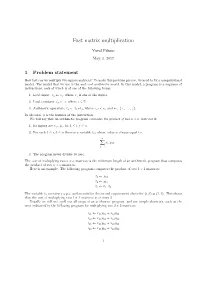 Fast Matrix Multiplication