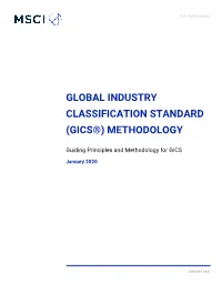 Global Industry Classification Standard (Gics®) Methodology