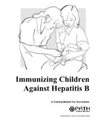 Immunizing Children Against Hepatitis B -- a Training Module