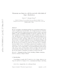 Maximum Matchings in Scale-Free Networks with Identical Degree