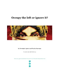 Occupy the Left Or Ignore It?